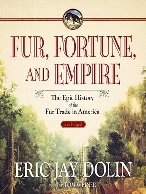 cover image of Fur, Fortune, and Empire